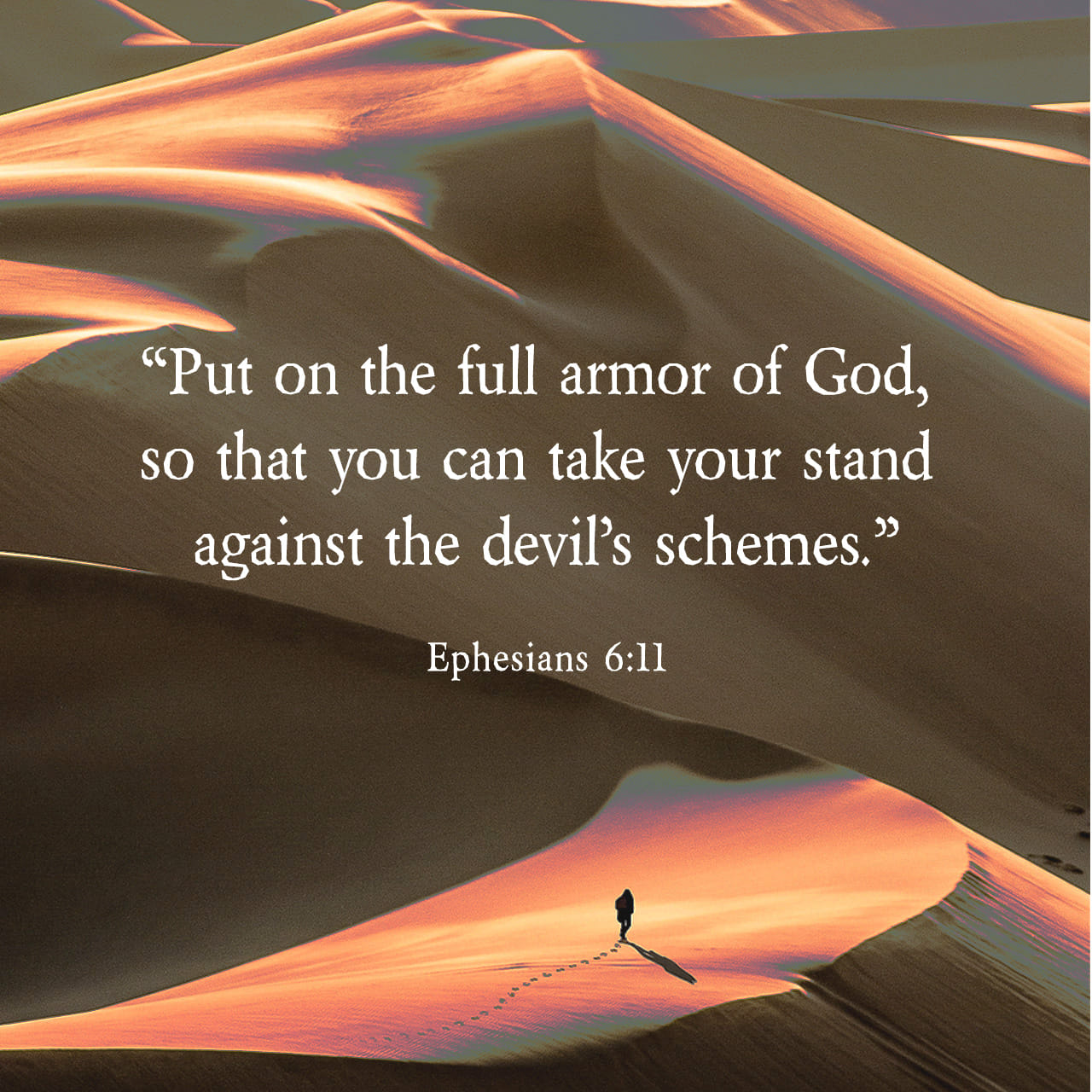 Ephesians 6 11 Put On The Full Armor Of God So That You Can Take Your 