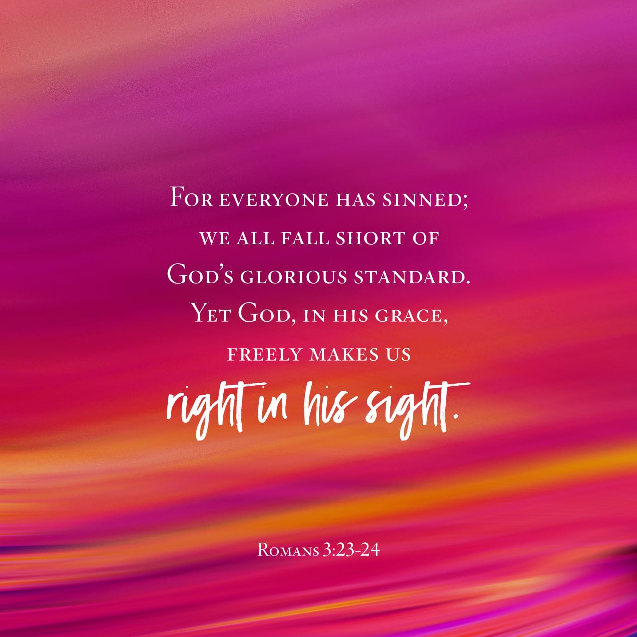 Romans 3 23 For All Have Sinned And Fall Short Of The Glory Of God 