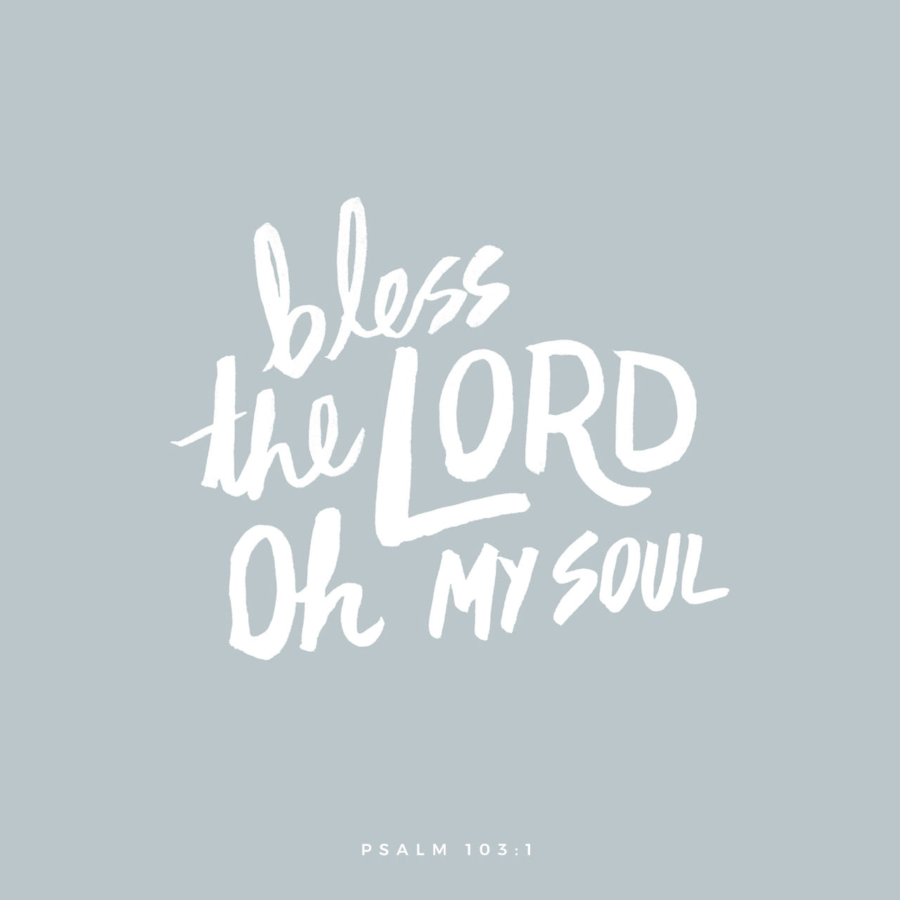 psalms-103-1-praise-the-lord-my-soul-all-my-inmost-being-praise-his