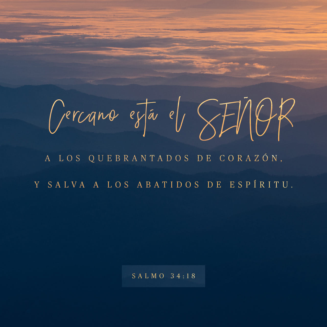 Salmos 34:18 Cercano está Jehová a los quebrantados de corazón; Y salva ...