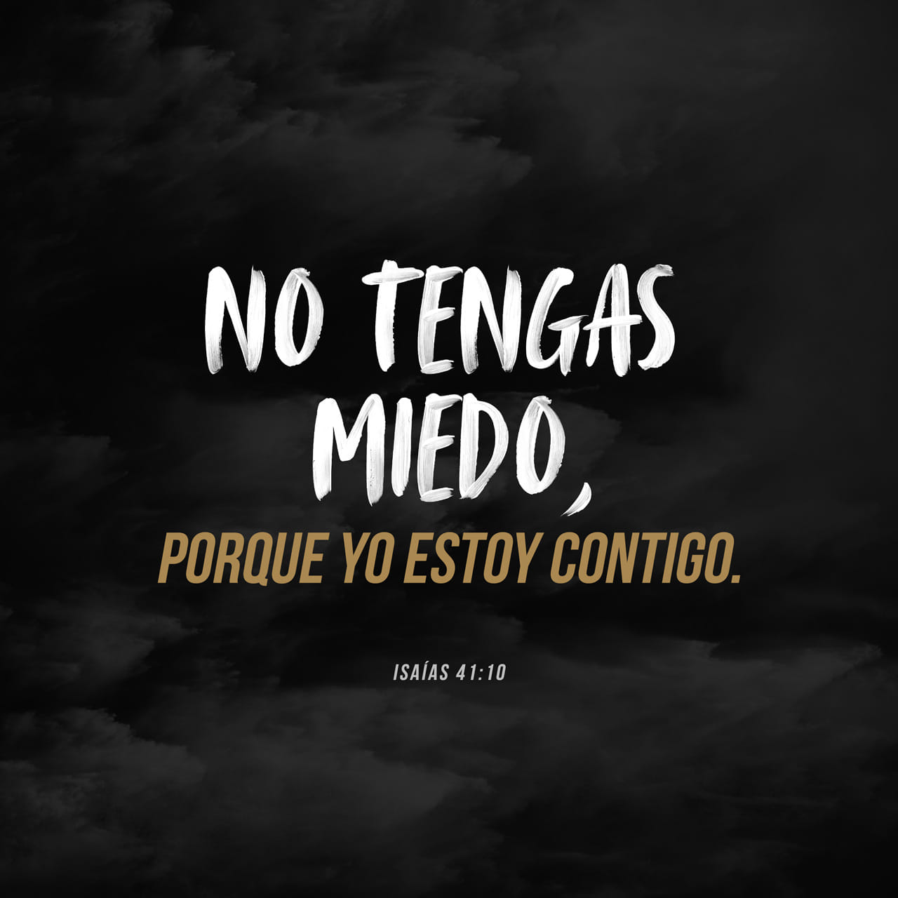 Isaías 41:10 No temas, porque yo estoy contigo; no desmayes, porque yo ...