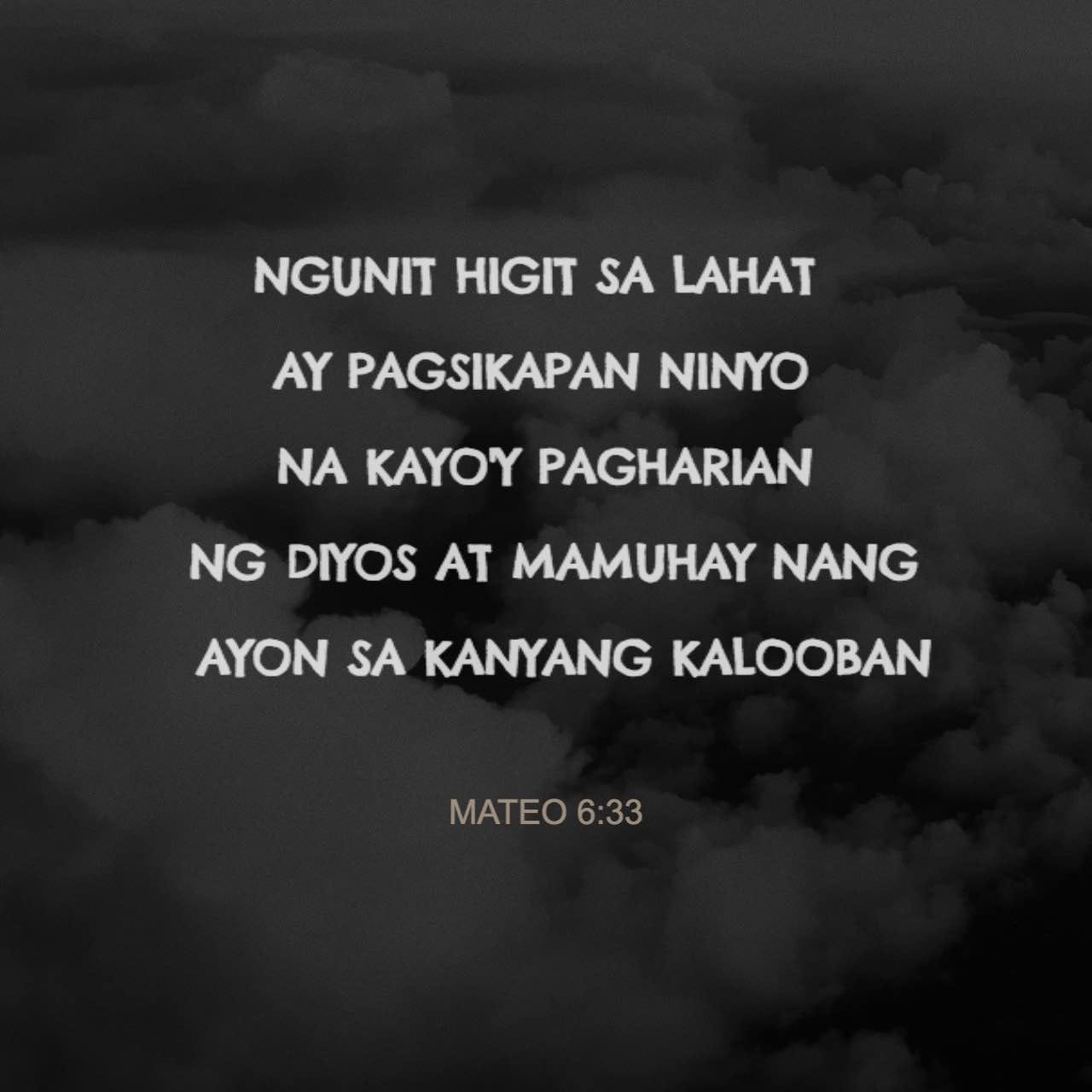 mateo-6-33-34-ngunit-higit-sa-lahat-ay-pagsikapan-ninyo-na-kayo-y