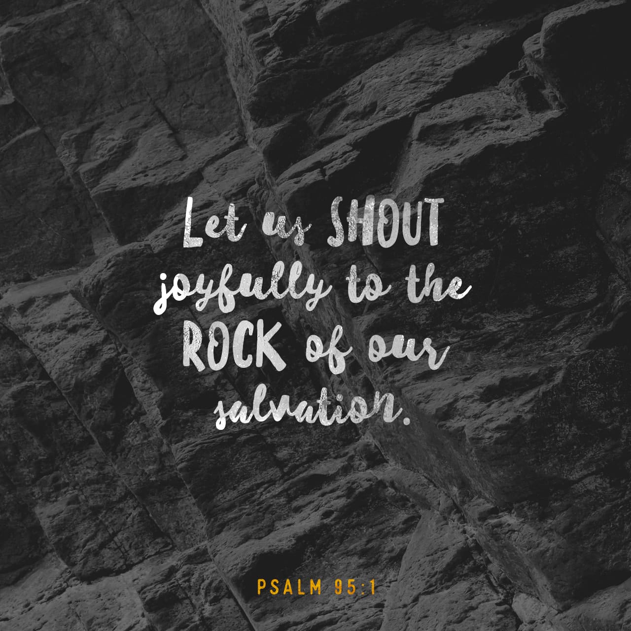 Psalms 95 1 Come Let Us Sing For Joy To The LORD Let Us Shout Aloud psalms-95-1-come-let-us-sing-for-joy-to-the-lord-let-us-shout-aloud