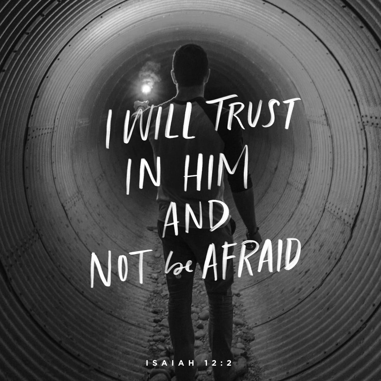Isaiah 12 2 Surely God Is My Salvation I Will Trust And Not Be Afraid 