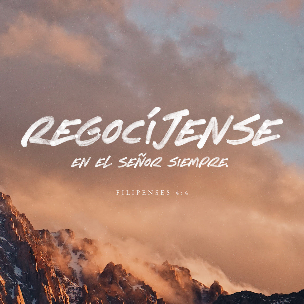 Filipenses 4:4 Regocijaos En El Señor Siempre. Otra Vez Digo ...