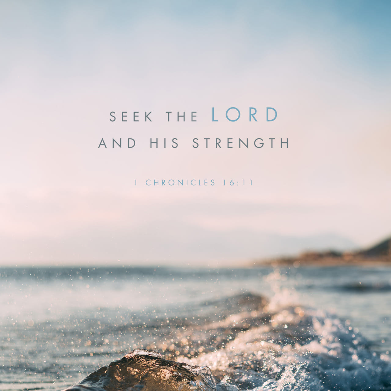 1 Chronicles 16 11 Look To The LORD And His Strength Seek His Face 