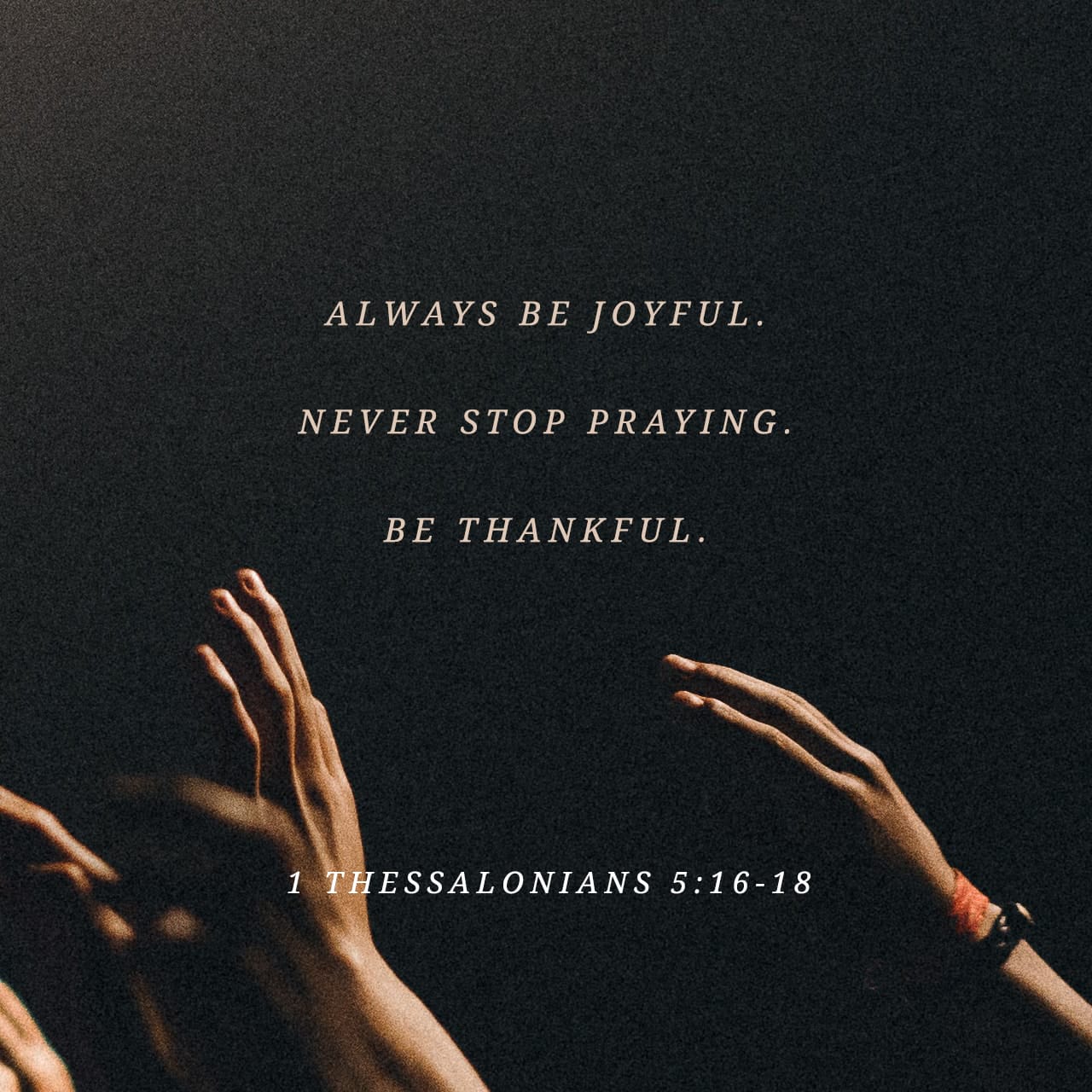 1 Thessalonians 518 Give Thanks In All Circumstances For