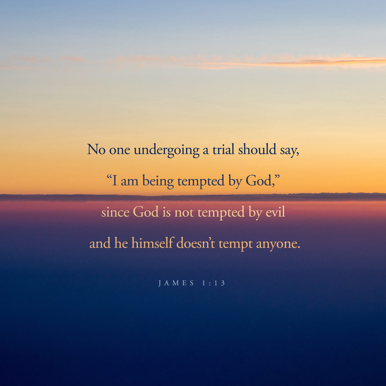 James 113 14 Let No Man Say When He Is Tempted I Am Tempted Of God