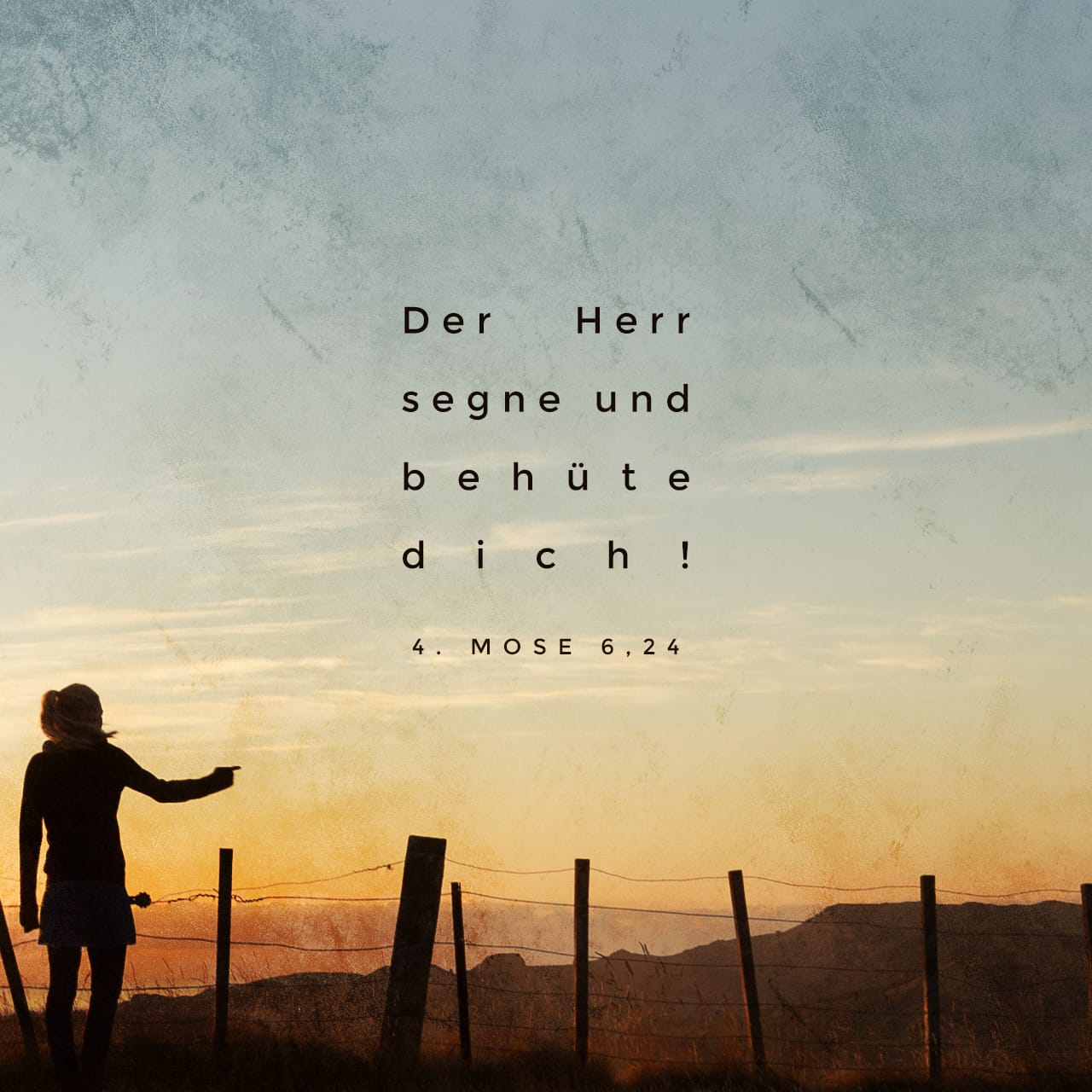 4. Mose 62426 ›Der HERR segne dich und behüte dich! Der HERR blicke dich freundlich an und sei