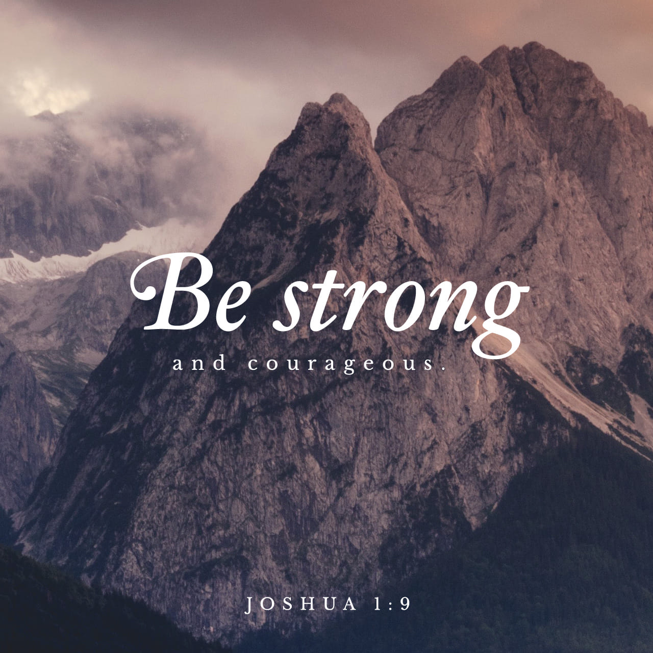 Joshua 1 9 This Is My Command be Strong And Courageous Do Not Be 