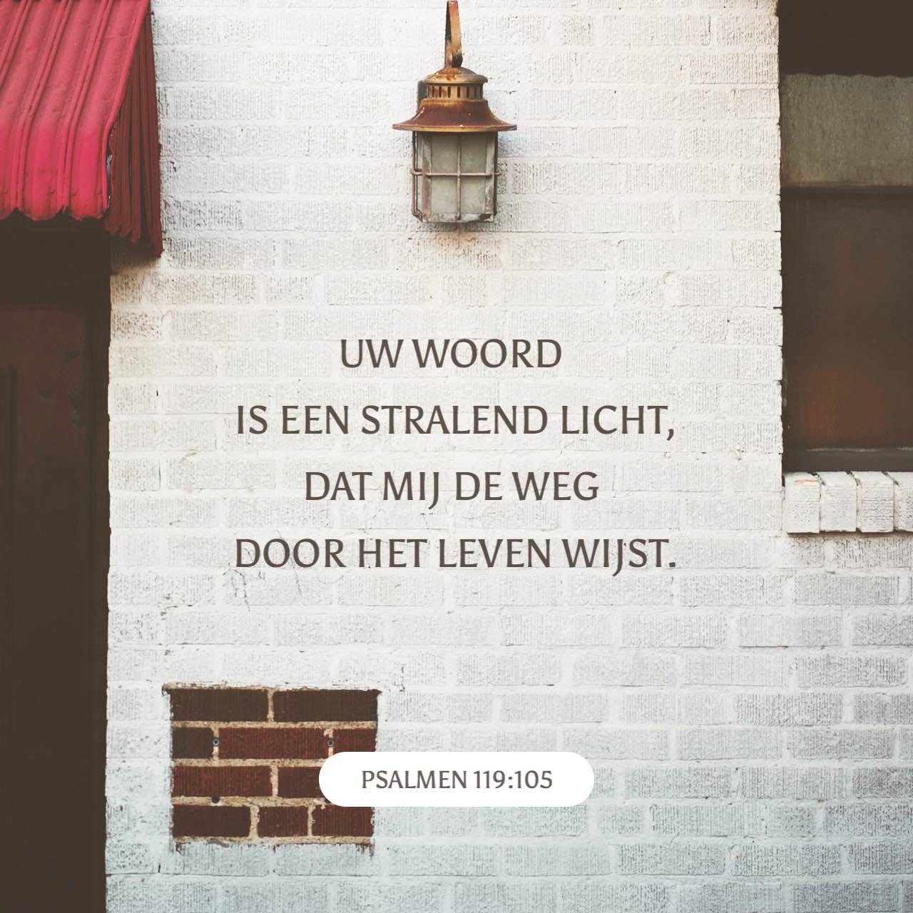 Psalmen 119105 Uw woord is een lamp voor mijn voet en een licht op