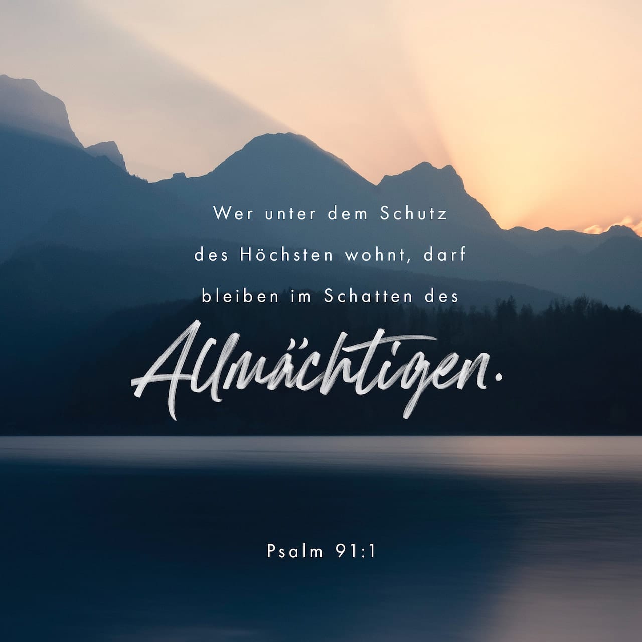 Psalm 91 1 9 Wer Unter Dem Schutz Des Hochsten Wohnt Der Kann Bei