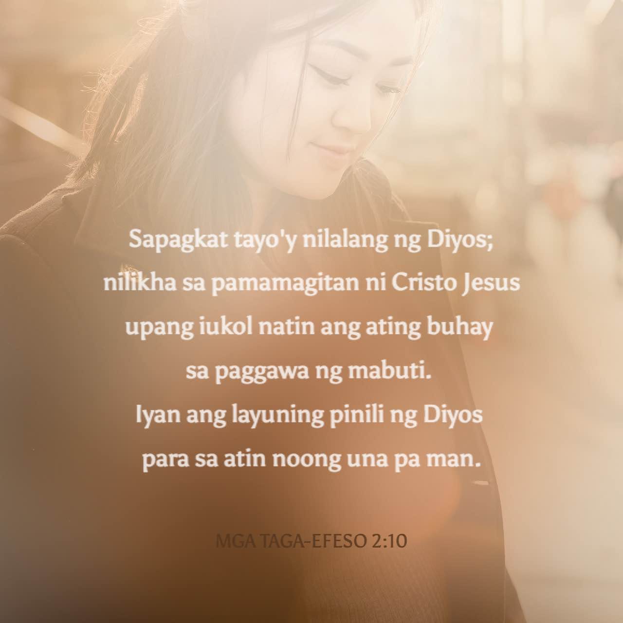 Mga Taga-Efeso 2:10 Sapagkat Tayo'y Nilalang Ng Diyos; Nilikha Sa ...