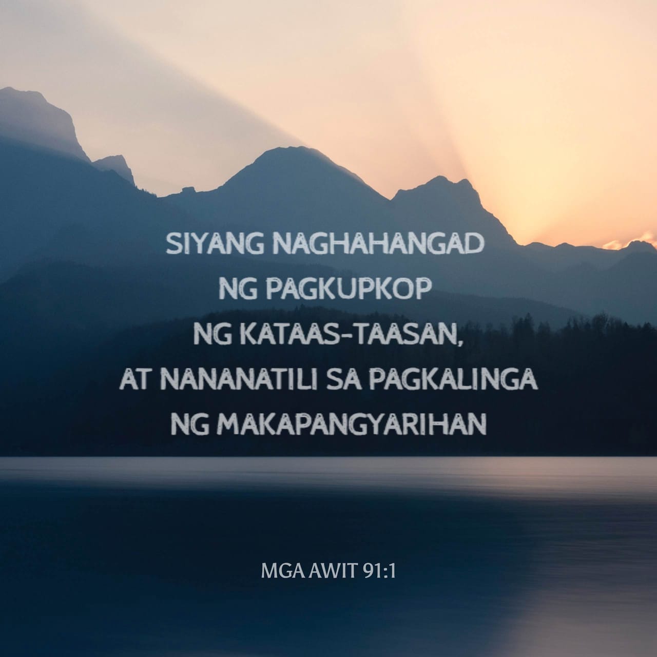 Mga Awit 91 1 Siyang Naghahangad Ng Pagkupkop Ng Kataas taasan At mga-awit-91-1-siyang-naghahangad-ng-pagkupkop-ng-kataas-taasan-at