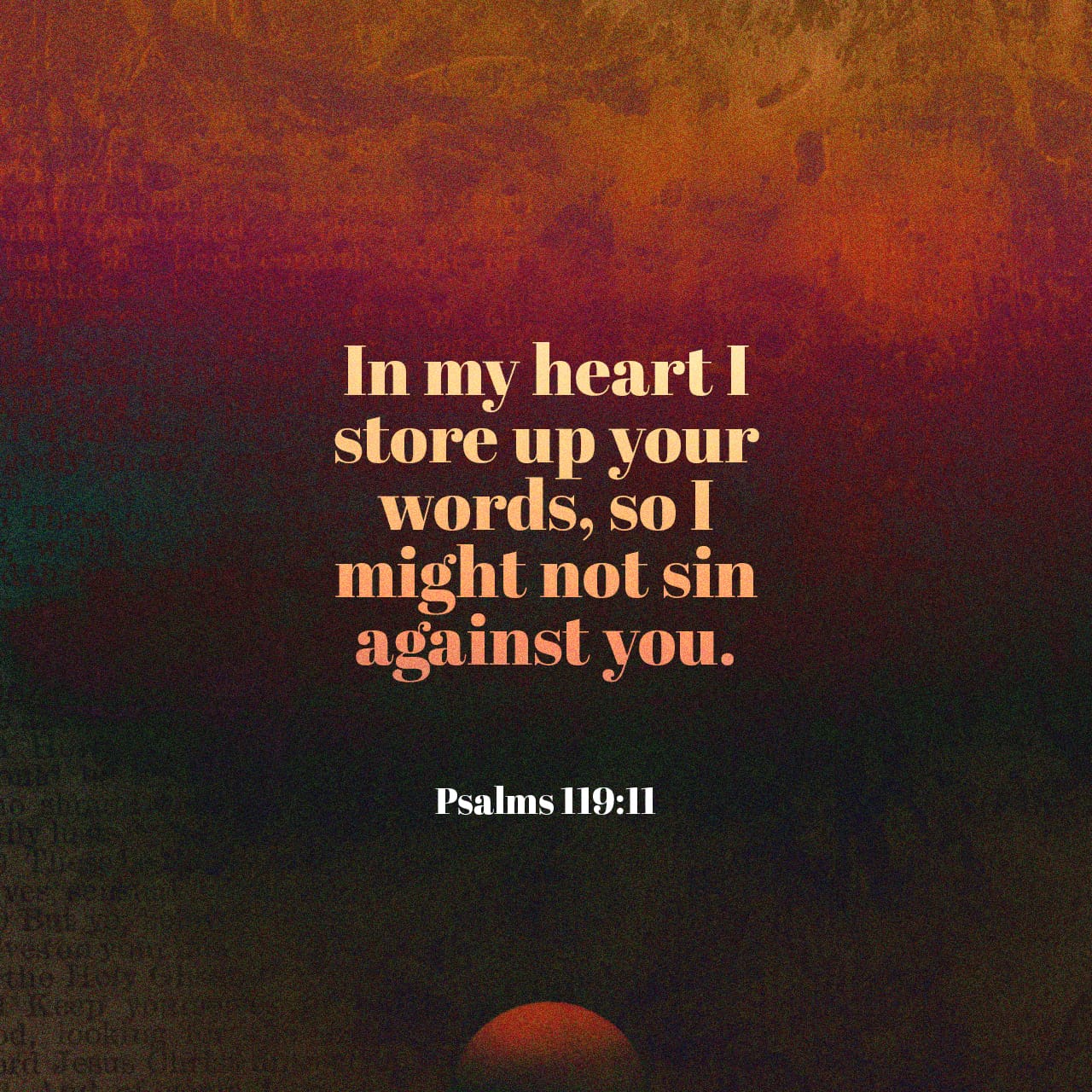 psalms-119-11-i-have-hidden-your-word-in-my-heart-that-i-might-not-sin