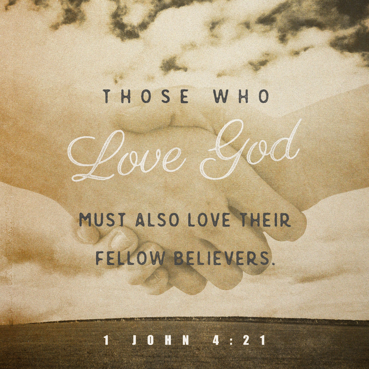 1-john-4-21-and-he-has-given-us-this-command-those-who-love-god-must
