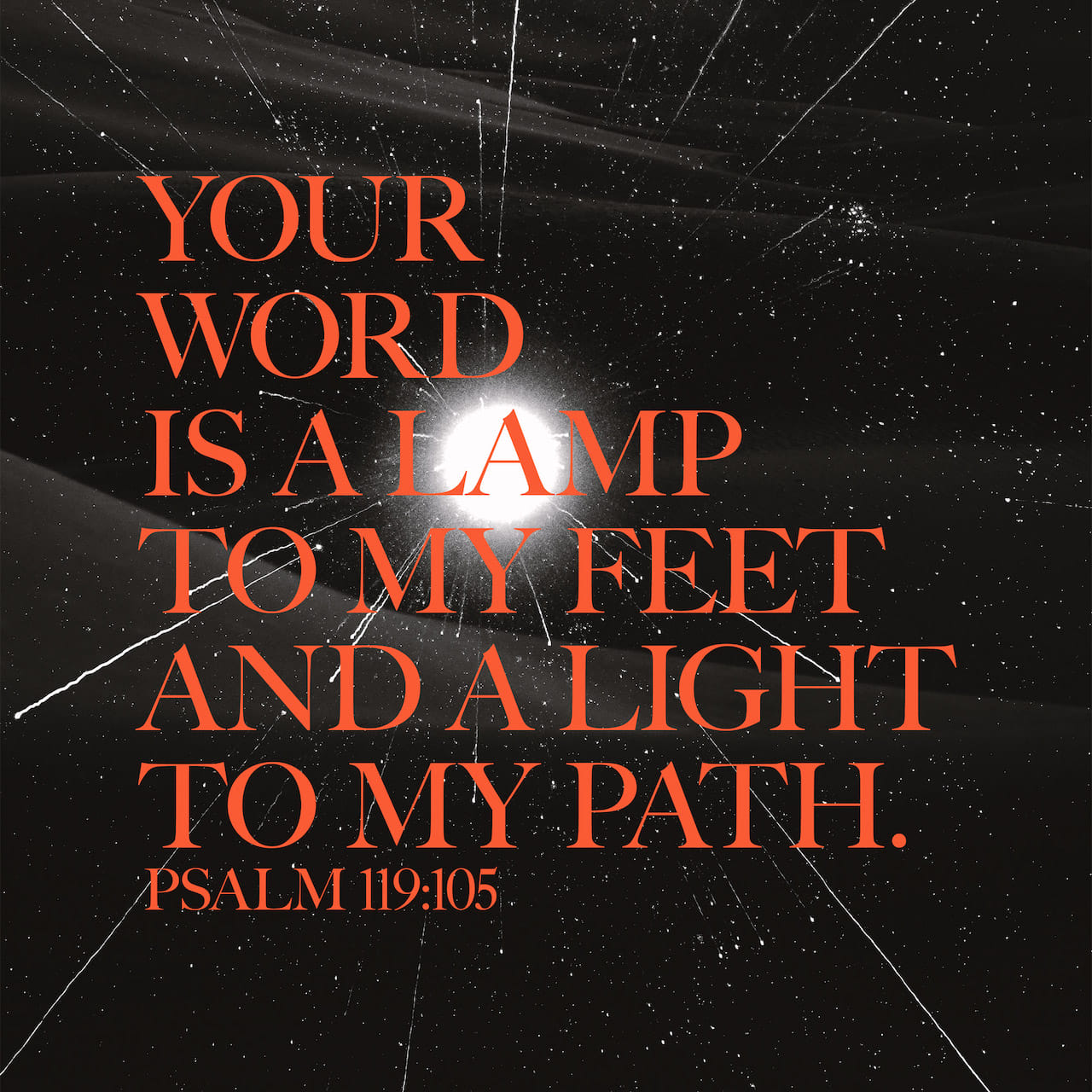 psalms-119-105-thy-word-is-a-lamp-unto-my-feet-and-a-light-unto-my