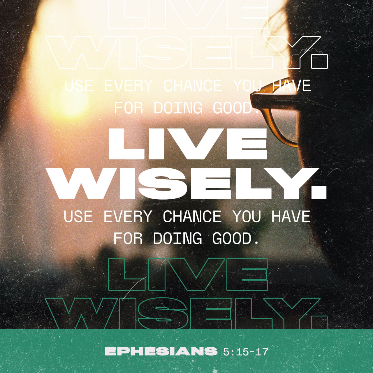 eph 5 15 16 nlt