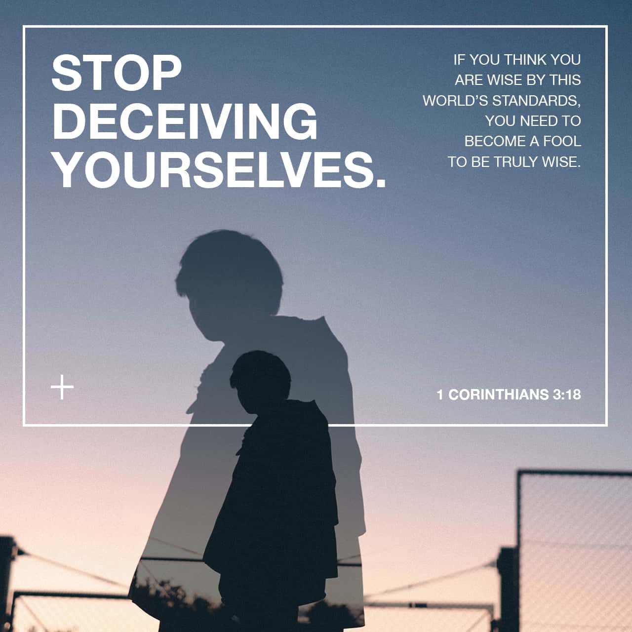 1-corinthians-3-18-let-no-man-deceive-himself-if-any-man-among-you