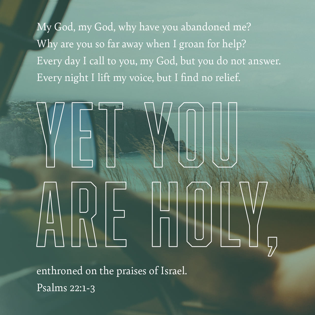psalms-22-3-but-thou-art-holy-o-thou-that-inhabitest-the-praises-of