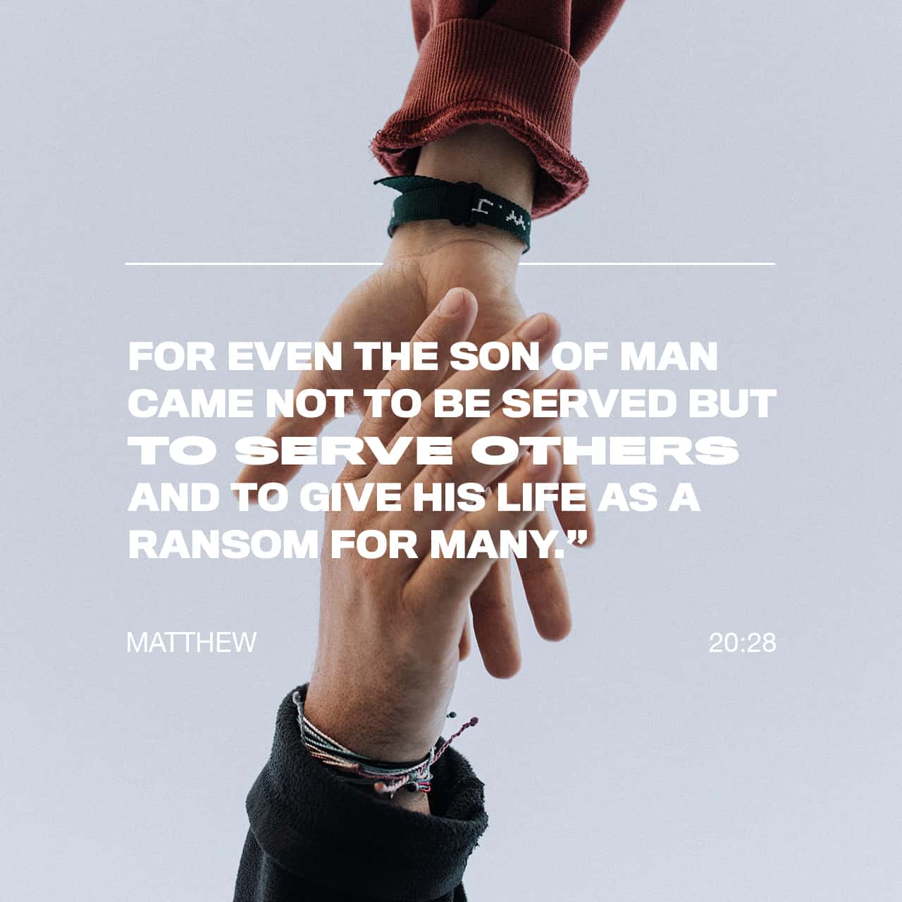 matthew-20-28-just-as-the-son-of-man-did-not-come-to-be-served-but-to