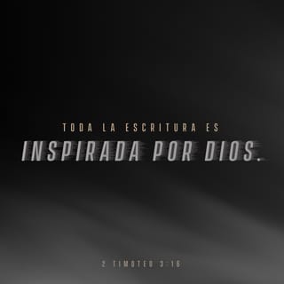 2 Timoteo 316 17 Toda La Escritura Es Inspirada Por Dios Y