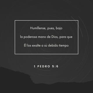 1 Pedro 56 7 Humillaos Pues Bajo La Poderosa Mano De Dios