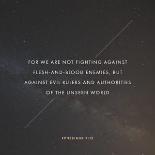 Image result for our battle is not against flesh and blood