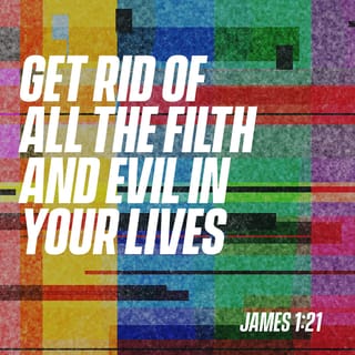 James 121 22 Wherefore Lay Apart All Filthiness And