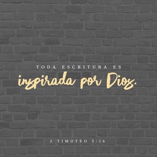 2 Timoteo 316 17 Toda La Escritura Es Inspirada Por Dios Y