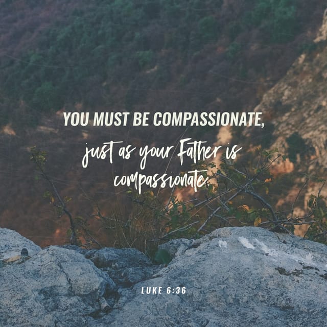 Verse of the Day - Luke 6:36 (KJV) | The Bible App | Bible.com